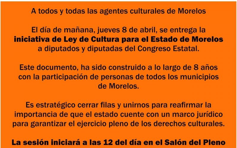 Se entrega propuesta de Iniciativa de Ley de Cultura para el Estado de Morelos: Cultura 33